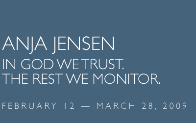 Anja Jensen: In God We Trust, The Rest We Monitor