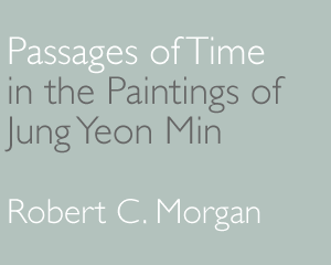 Passages of Time: Robert C. Morgan